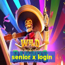 senior x login